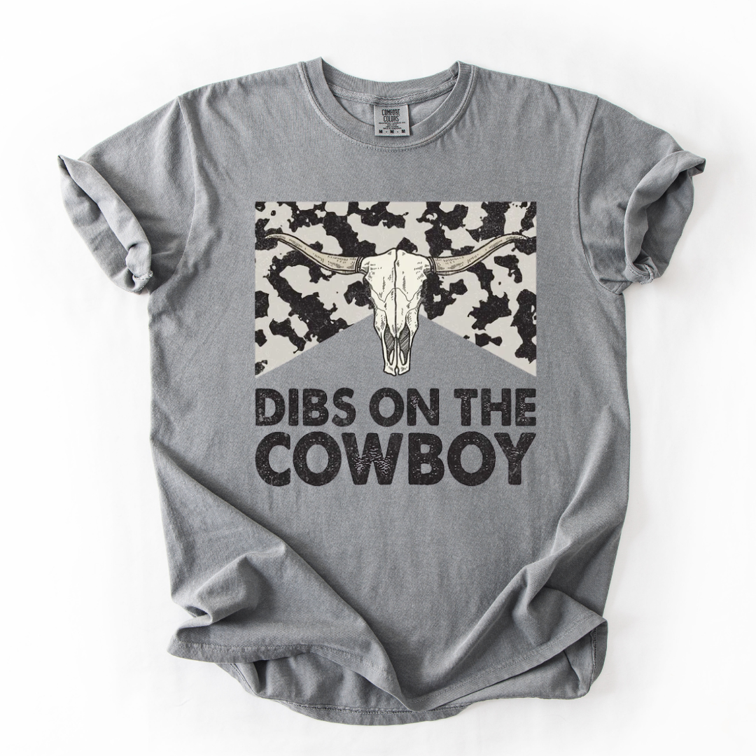 Dibs on the Cowboy Tshirt
