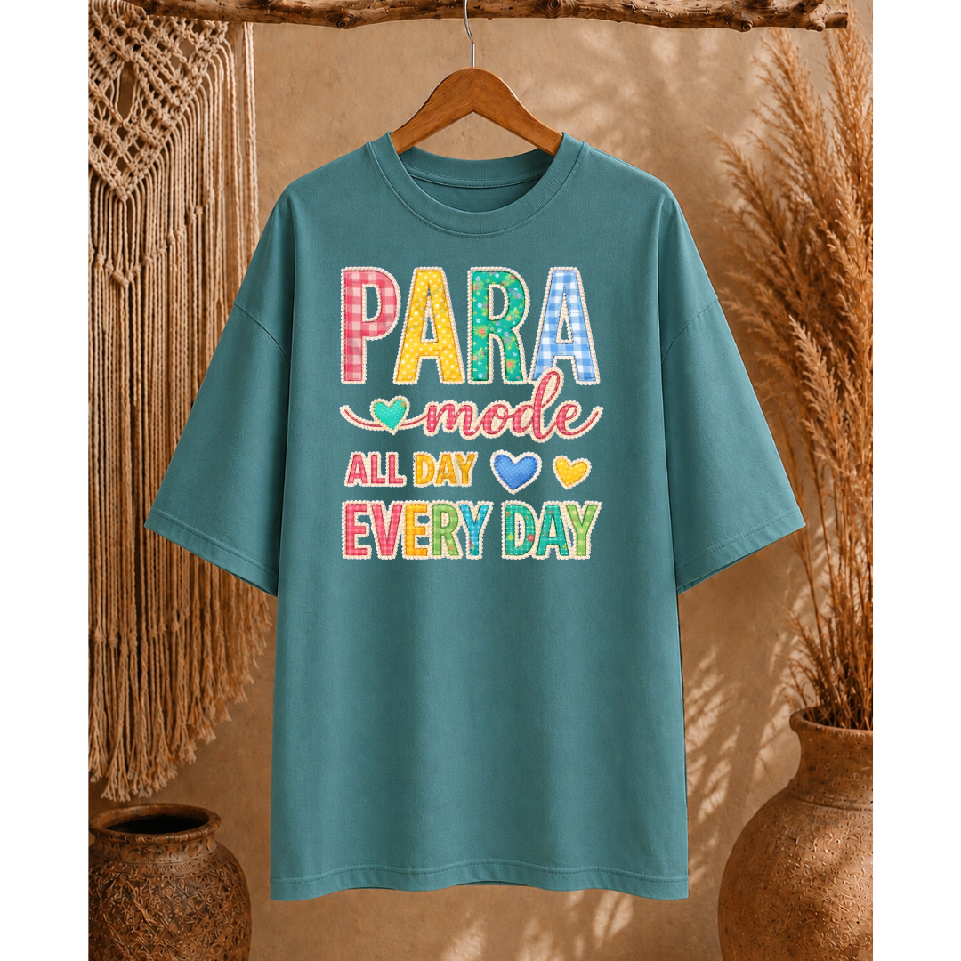 Para Mode All Day Every Day T-Shirt or Sweatshirt