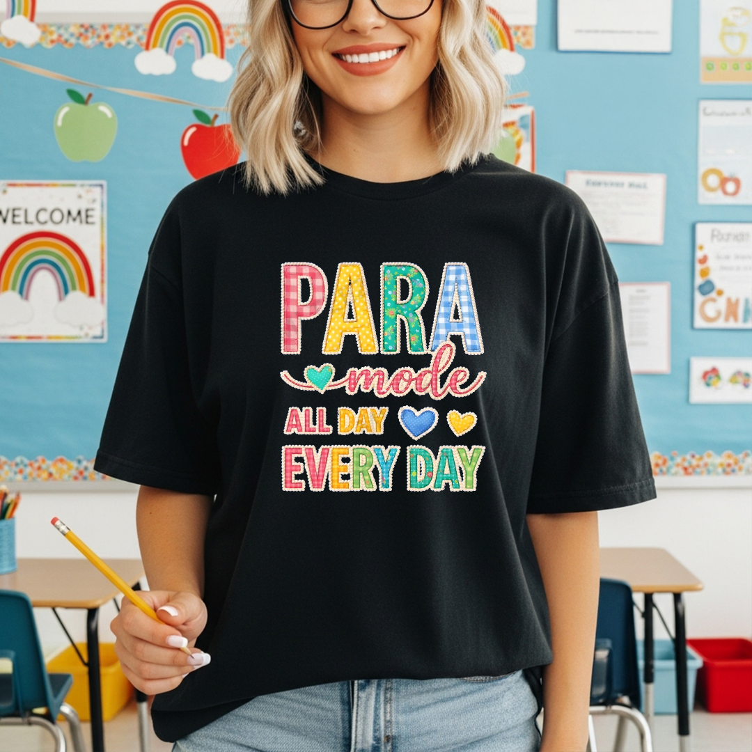 Para Mode All Day Every Day T-Shirt or Sweatshirt